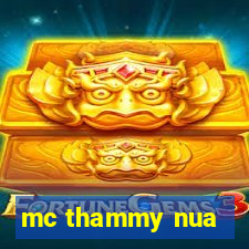 mc thammy nua